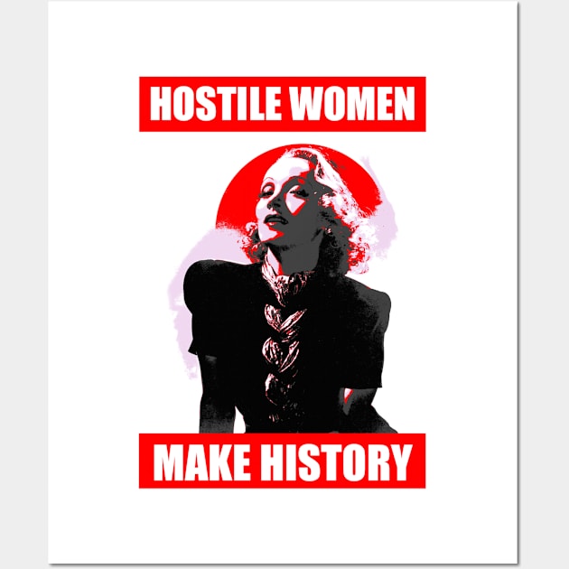 Hostile Women Make History (Marlene Dietrich) Wall Art by delesslin